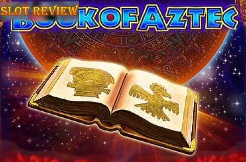 Book Of Aztec Slot Review